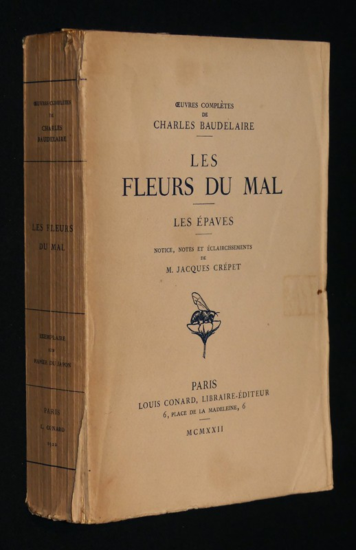 Les fleurs du mal, les épaves notices, notes et éclaircissements de M. Jacques Crépet