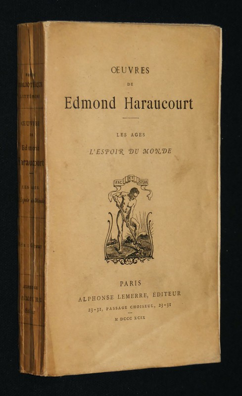 Oeuvres de Edmond Haraucourt : les âges, l'espoir du monde