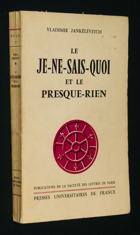 Le Je-ne-sais-quoi et le Presque-rien