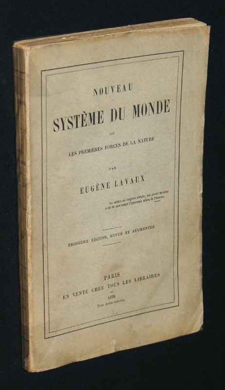 Nouveau système du monde ou les premières forces de la nature