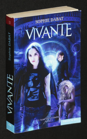 Le Sang des Chimères (Tome 3) : Vivante