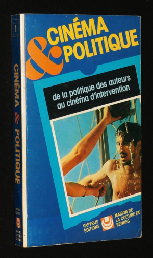 Cinéma et politique : De la politique des auteurs au cinéma d'intervention