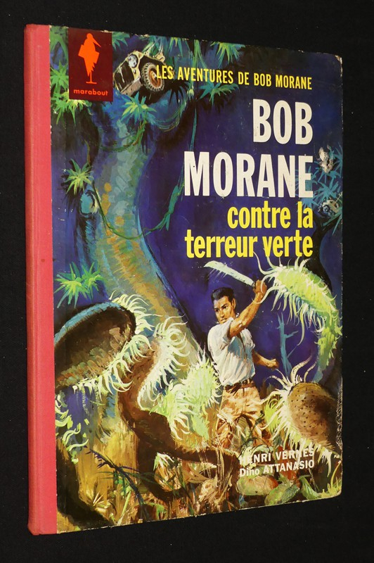 Bob Morane contre la terreur verte