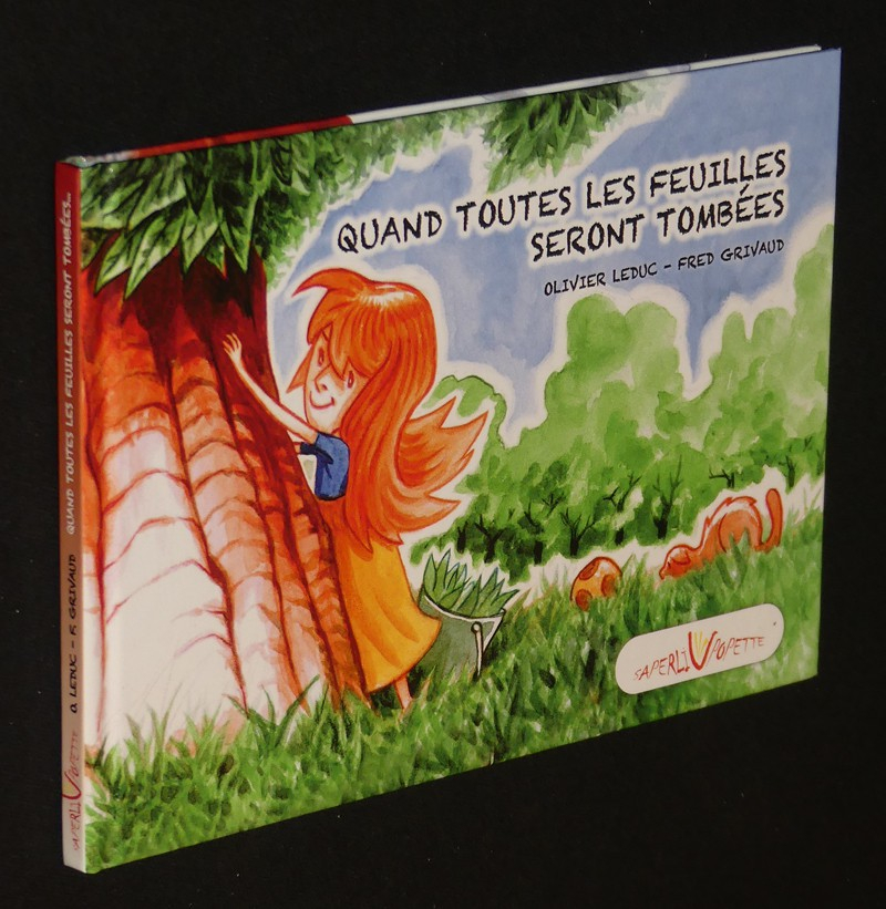 Quand toutes les feuilles seront tombées