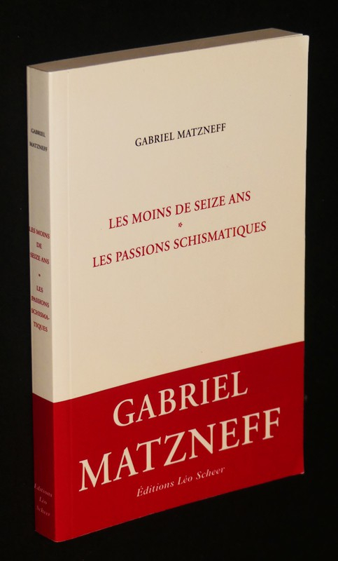 Les moins de seize ans - Les passions schismatiques