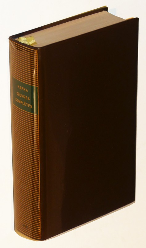 Oeuvres complètes de Kafka, Tome 1  (Bibliothèque de la Pléiade)