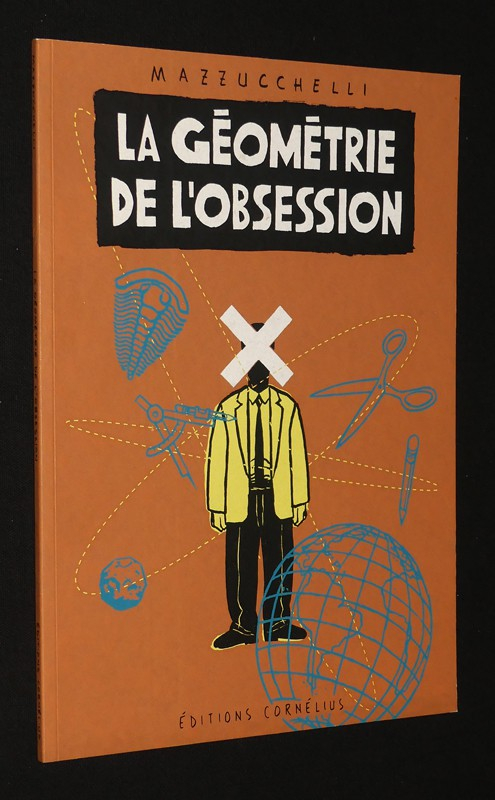 La Géométrie de l'obsession