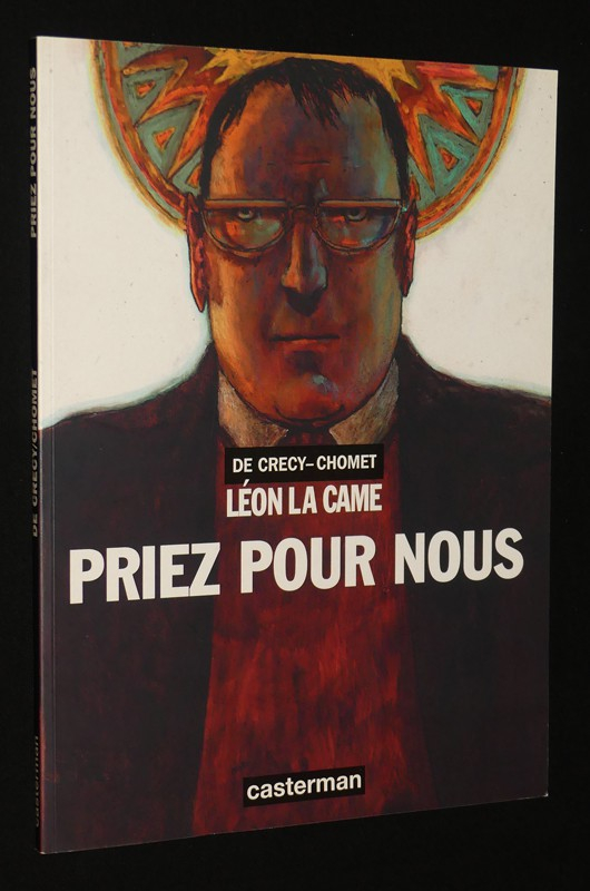 Léon la Came, T3 : Priez pour nous