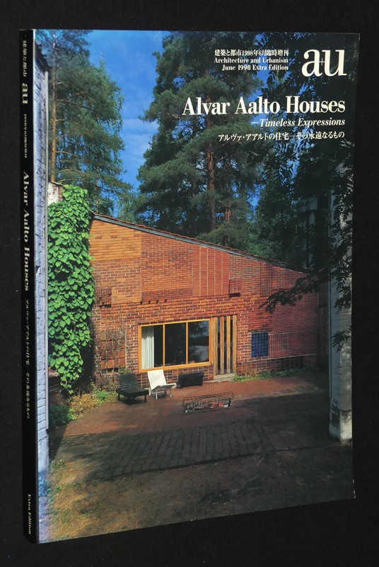 Alvar Aalto Houses: Timeless Expressions (Architecture and Urbanism, June 1998 Extra Edition)