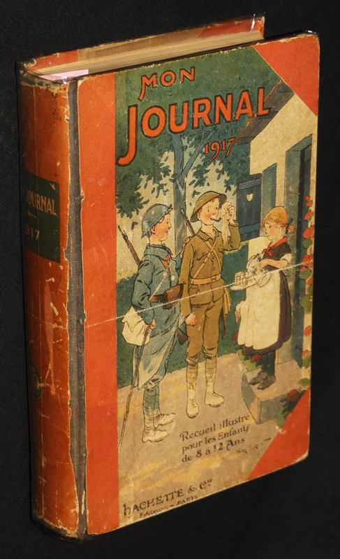 Mon journal 1917 Recueil illustré pour les enfants de 8 à 12 ans.
