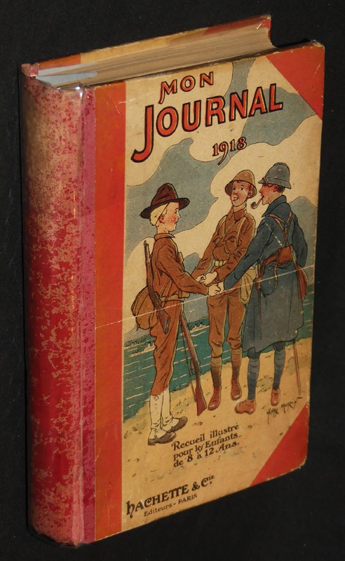 Mon journal 1918 Recueil illustré pour les enfants de 8 à 12 ans.