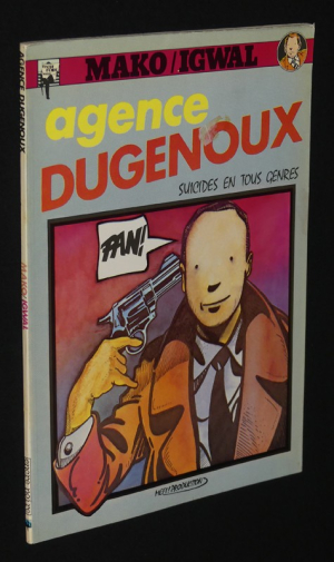 Agence Dugenoux, suicides en tous genres