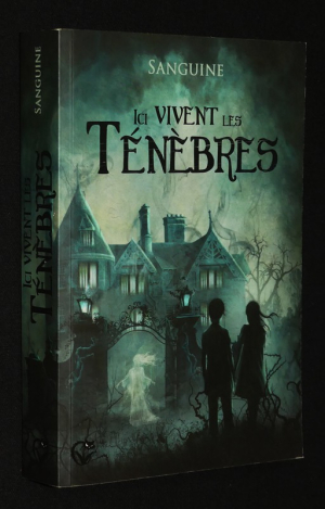 Ici vivent les ténèbres