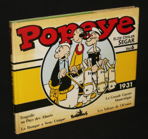 Popeye, vol. 6, Tragédie au pays des Ahuris-La Banque à Sens Unique-La Grande Guerre Domestique-Les Voleurs de Ch'vaux
