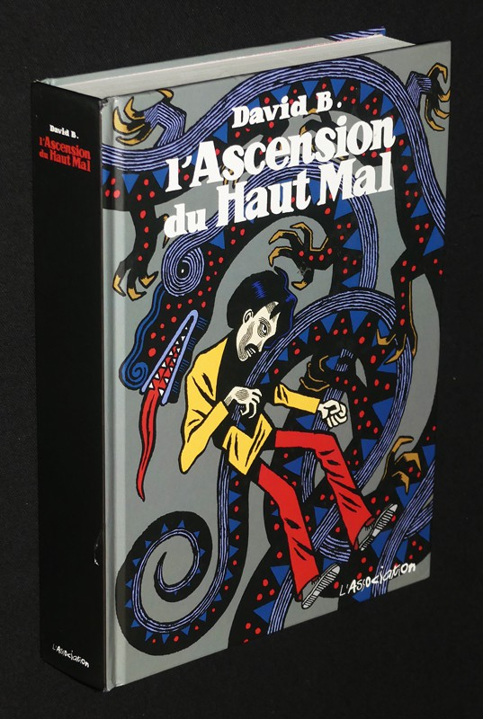 L'Ascension du Haut-Mal (intégrale)