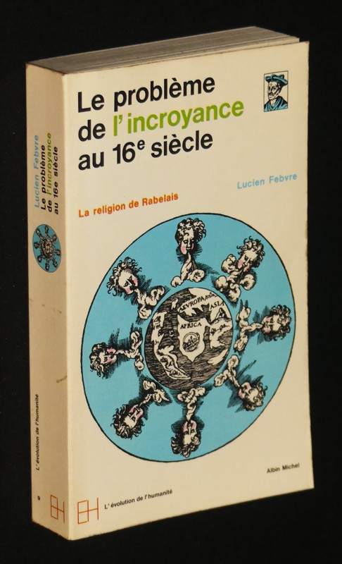Le Problème de l'incroyance au 16e siècle