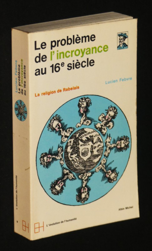 Le Problème de l'incroyance au 16e siècle
