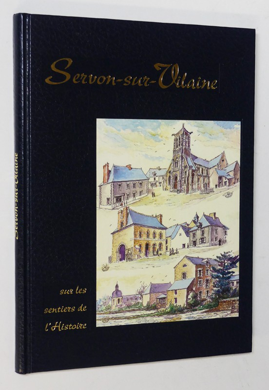 Servon-sur-Vilaine sur les sentiers de l'Histoire