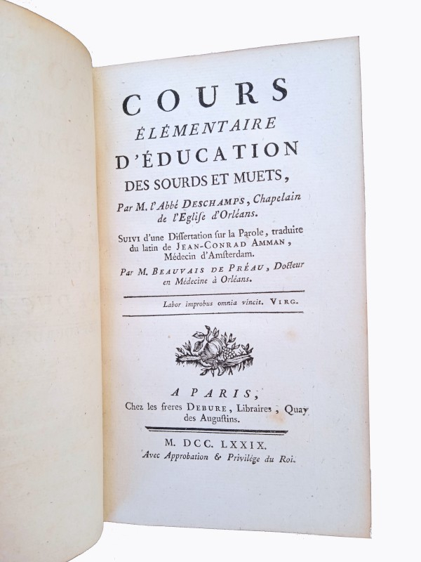 Cours élémentaire d'éducation des sourds et muets, suivi d'une dissertation sur la parole, traduite du latin de Jean-Conrad Amman, médecin d'Amsterdam par M. Beauvais de Préau, docteur en médecine à Orléans.