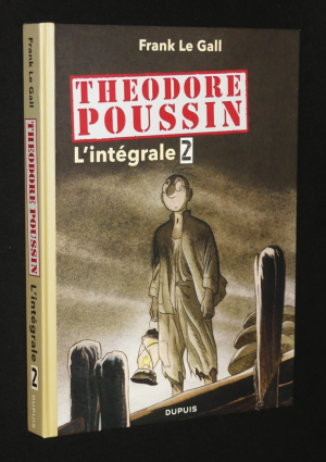 Théodore Poussin, l'intégrale Tome 2